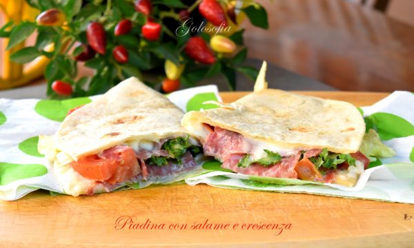 Piadina con salame e crescenza, ricetta veloce appetitosa