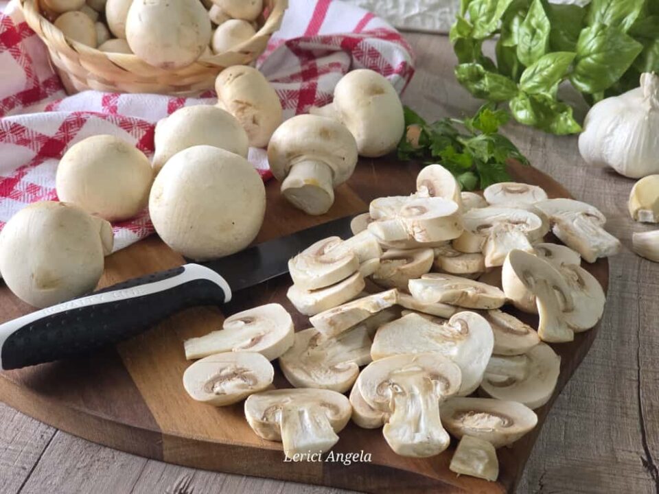 Come Pulire conservare e Cucinare i Funghi nel Modo Giusto