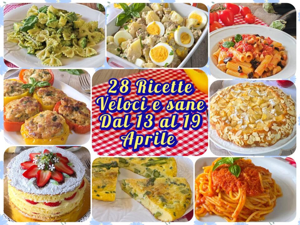 28 Ricette Veloci e Sane con Vitalità dal 13 al 19 Aprile