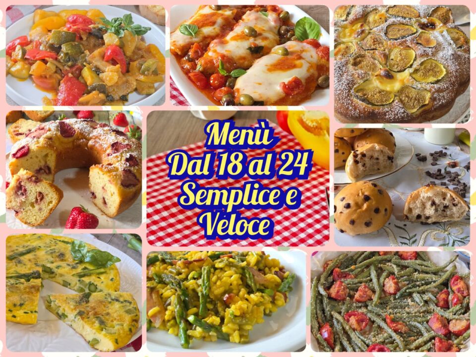 Menù dal 18 al 24 Maggio Semplice e Veloce