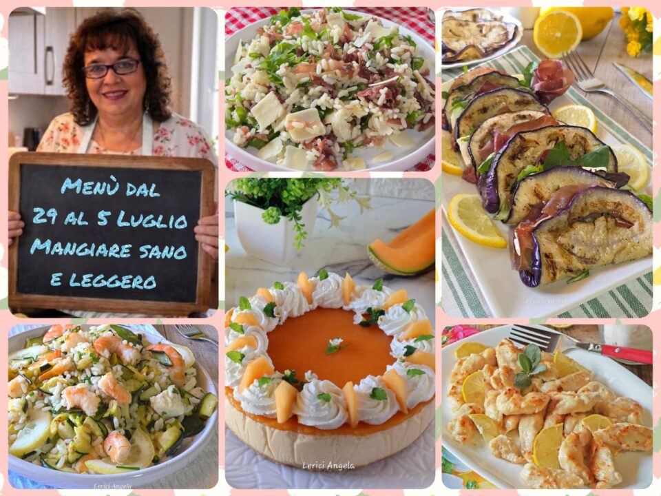 Menù dal 29 al 5 Luglio Mangiare Sano e Leggero