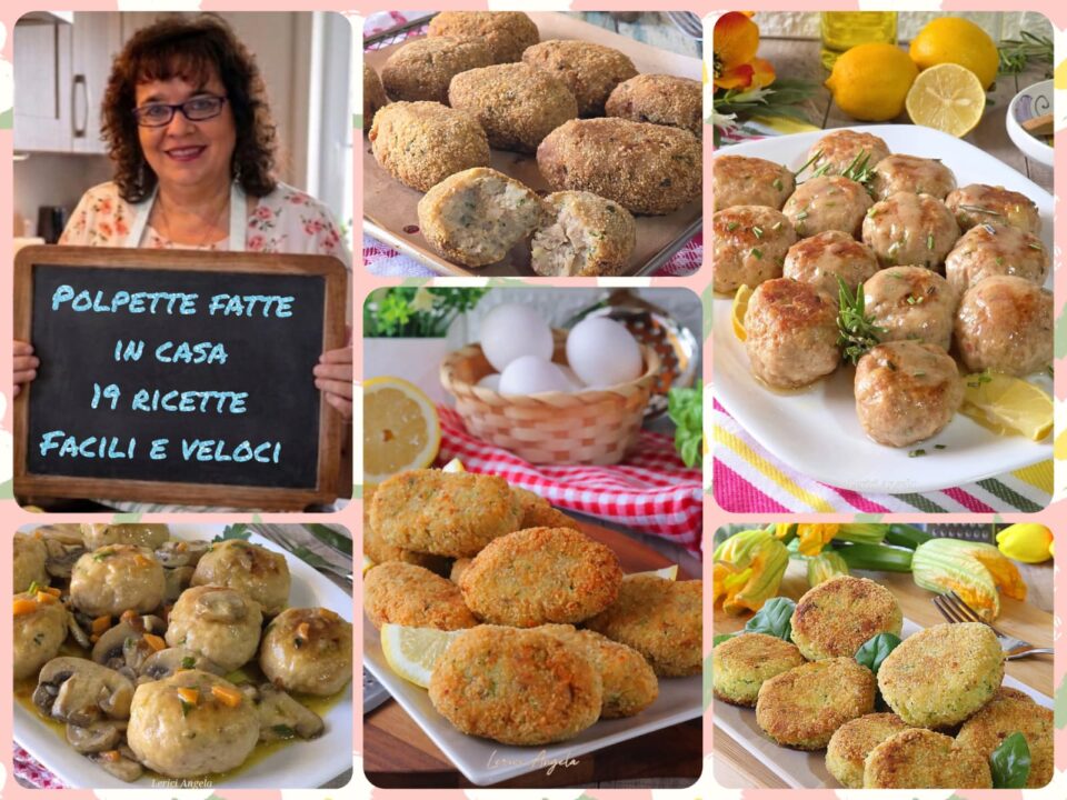 Polpette Fatte in Casa 19 Ricette Facili e Veloci per Ogni Occasione