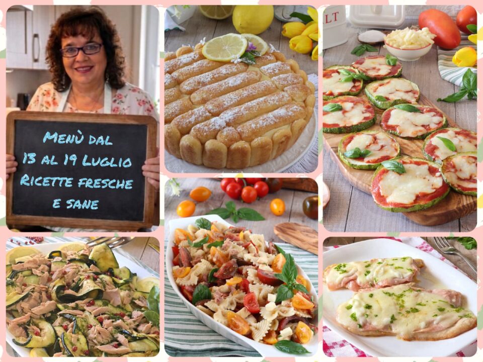 Menù dal 13 al 19 Luglio ricette Fresche e Sane