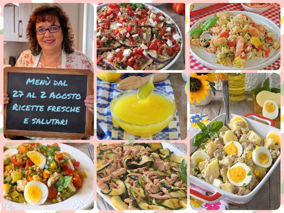 Menù dal 27 Luglio al 2 Agosto ricette Fresche e Salutari