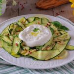Zucchine Marinate con Burrata il piatto light super fresco e senza cottura