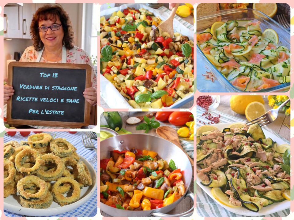 Top 13 Verdure di Stagione Ricette Veloci Sane per l’Estate