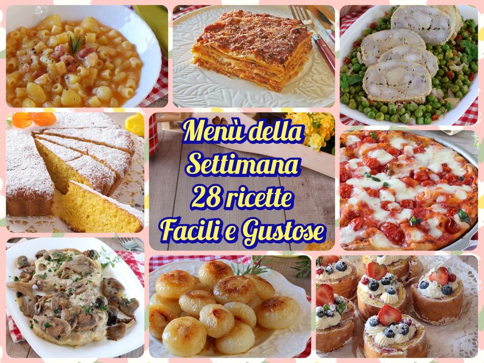 Menù della Settimana 28 Ricette Facili e Gustose