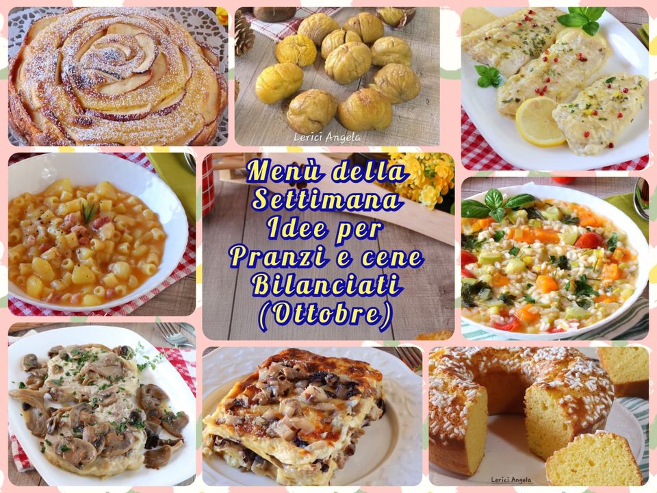 Menù della Settimana Idee per Pranzi e Cene Bilanciati (Ottobre)