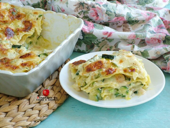 Lasagne con zucchine e gamberetti un primo piatto facile veloce e saporito