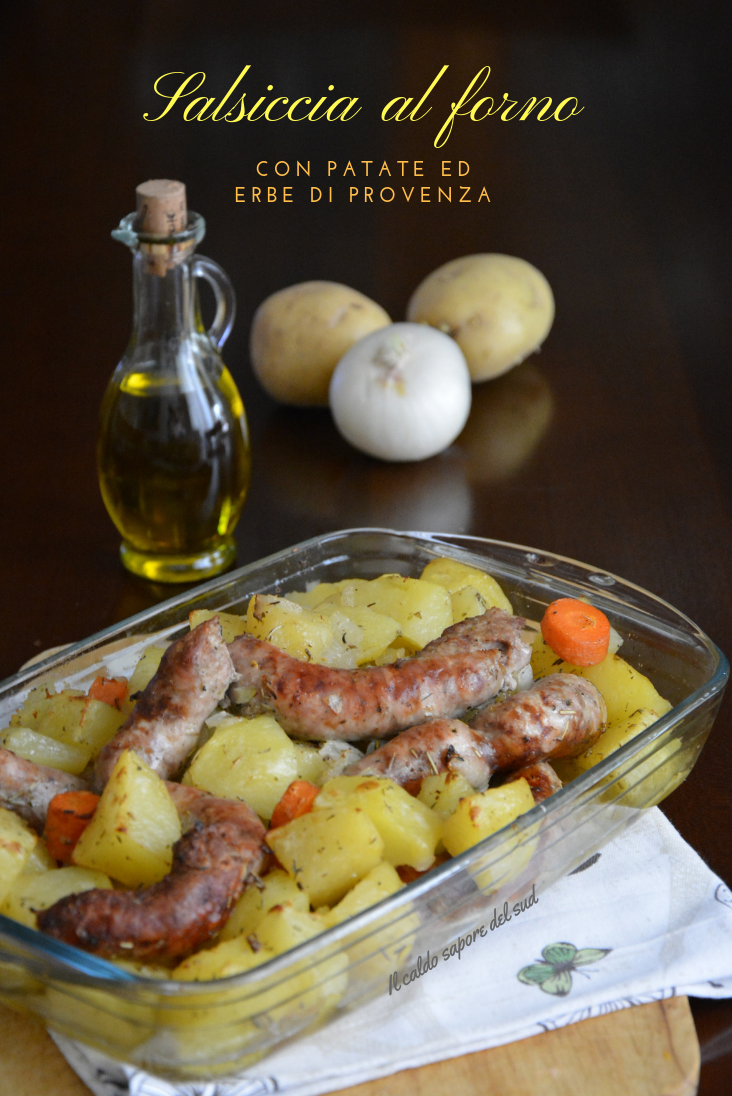 Salsiccia al forno con patate ed erbe di Provenza