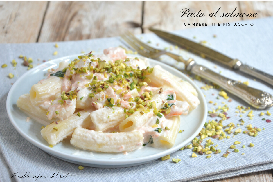 Pasta al salmone con gamberetti e pistacchio
