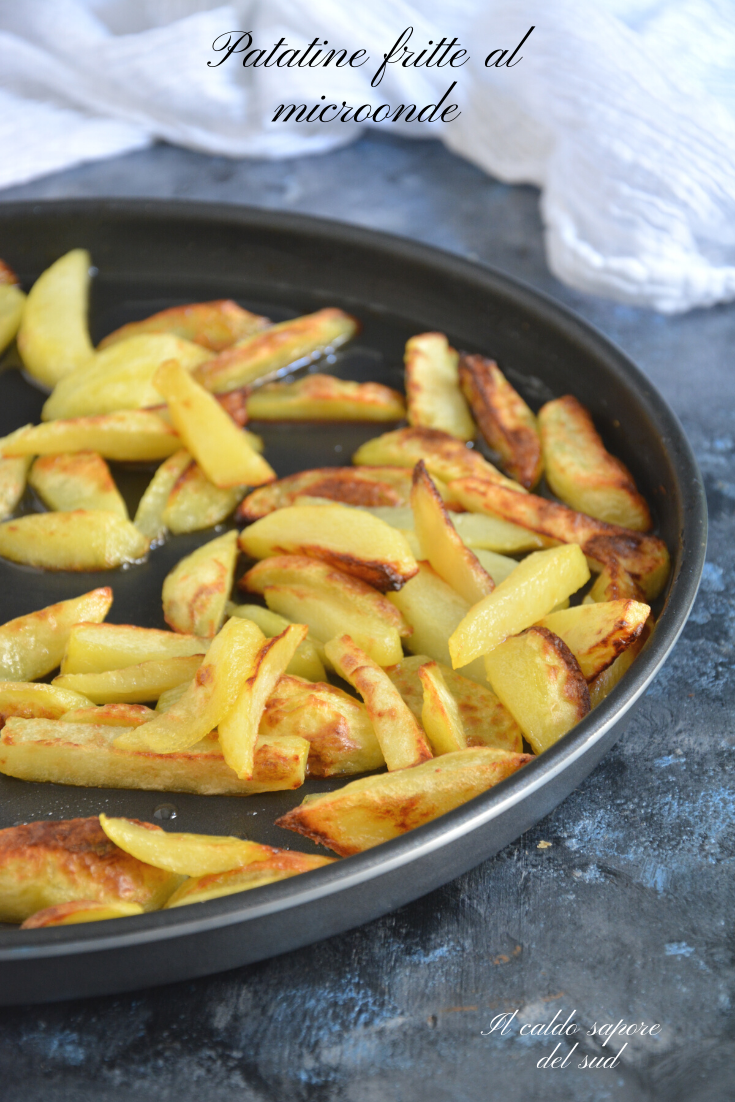 Patatine fritte al microonde - Blog di Il caldo sapore del sud