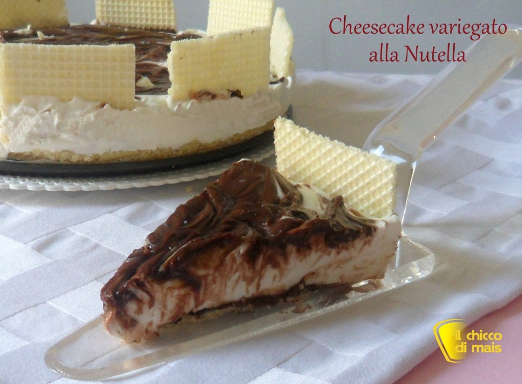 Cheesecake variegato alla nutella ricetta senza cottura il chicco di mais