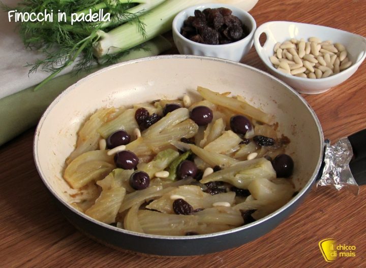 finocchi in padella con olive ricetta leggera e gustosa con i finocchi cotti il chicco di mais