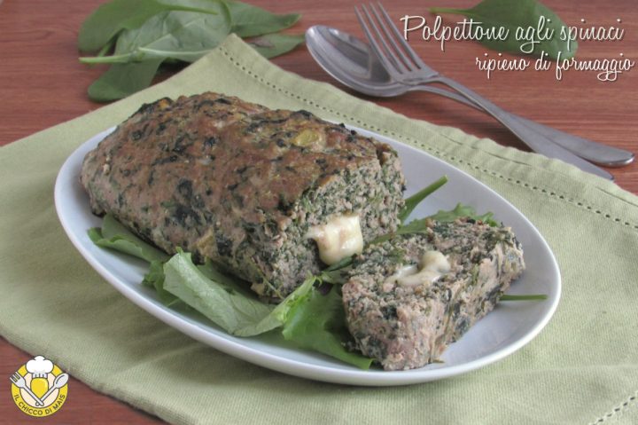 Polpettone agli spinaci ripieno di formaggio filante ricetta facile gustosa il chicco di mais