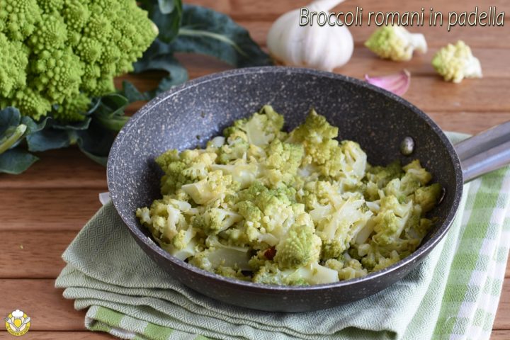 broccoli romani in padella ricetta facile per cucinare broccolo romanesco il chicco di mais