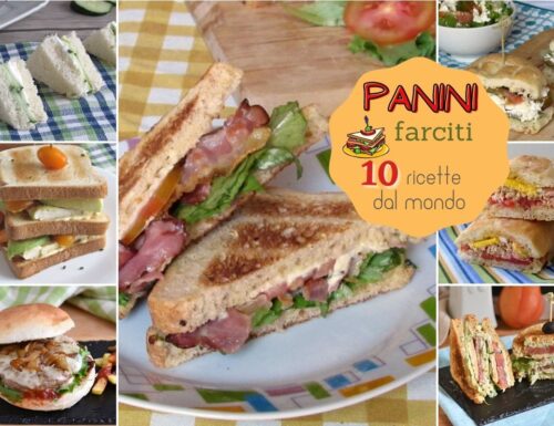 Sandwich e panini farciti: 10 ricette dal mondo