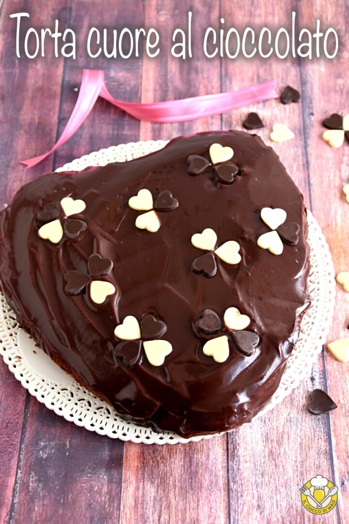 v_ torta cuore al cioccolato con glassa e cuoricini con tanta cioccolata fondente ricetta per usare uova di pasqua il chicco di mais