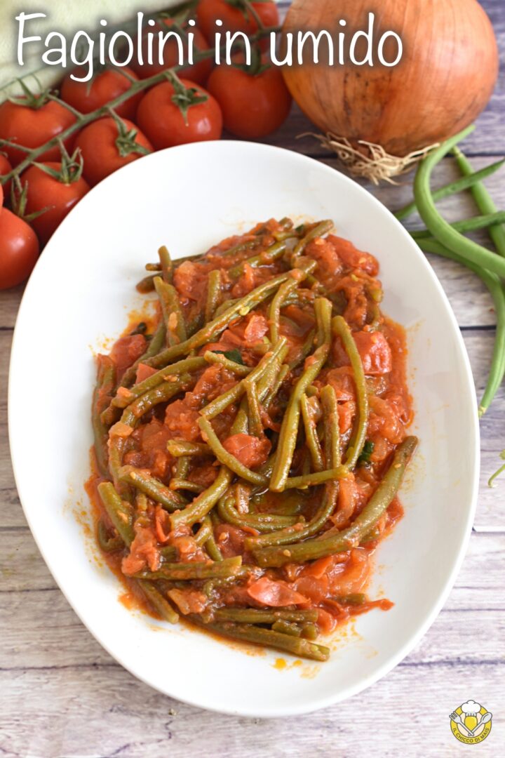 v_ fagiolini in umido al pomodoro senza lessarli ricetta gustosa con fagiolini verdi al tegame con pomodoro fresco il chicco di mais