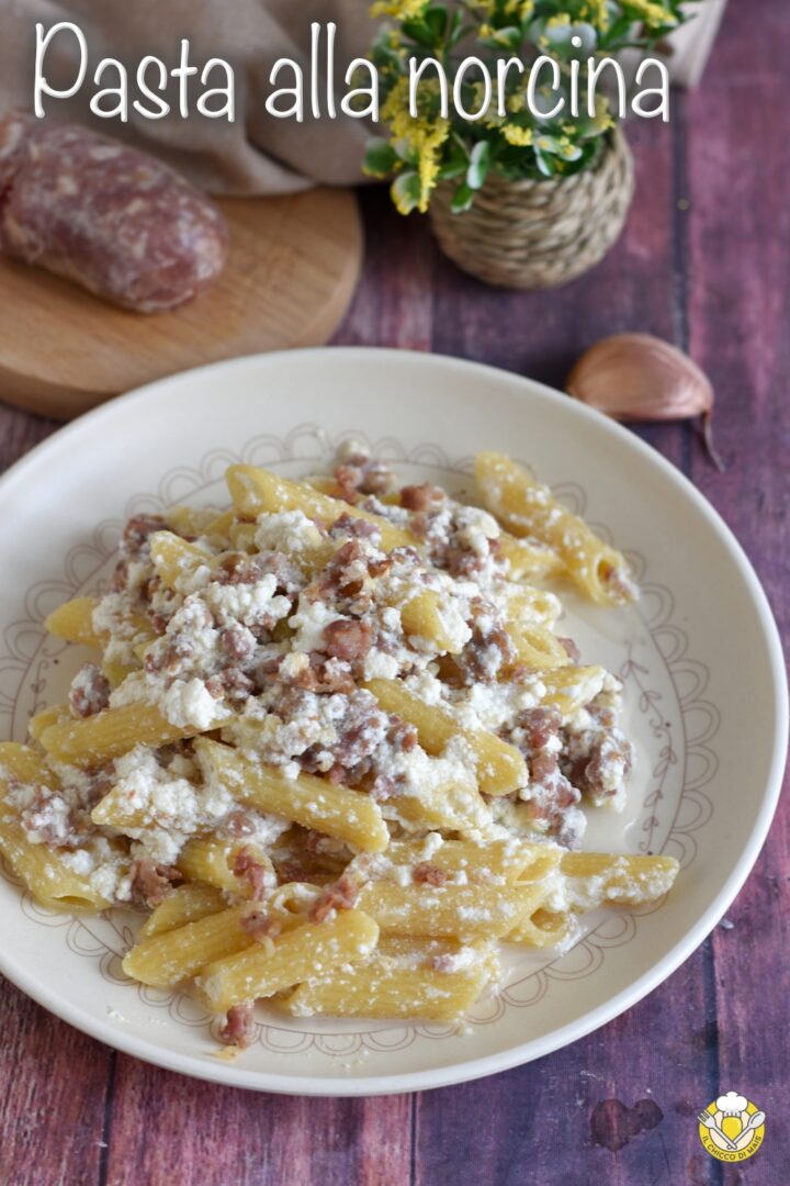 v_ pasta alla norcina con salsiccia e ricotta ricetta originale umbra il chicco di mais