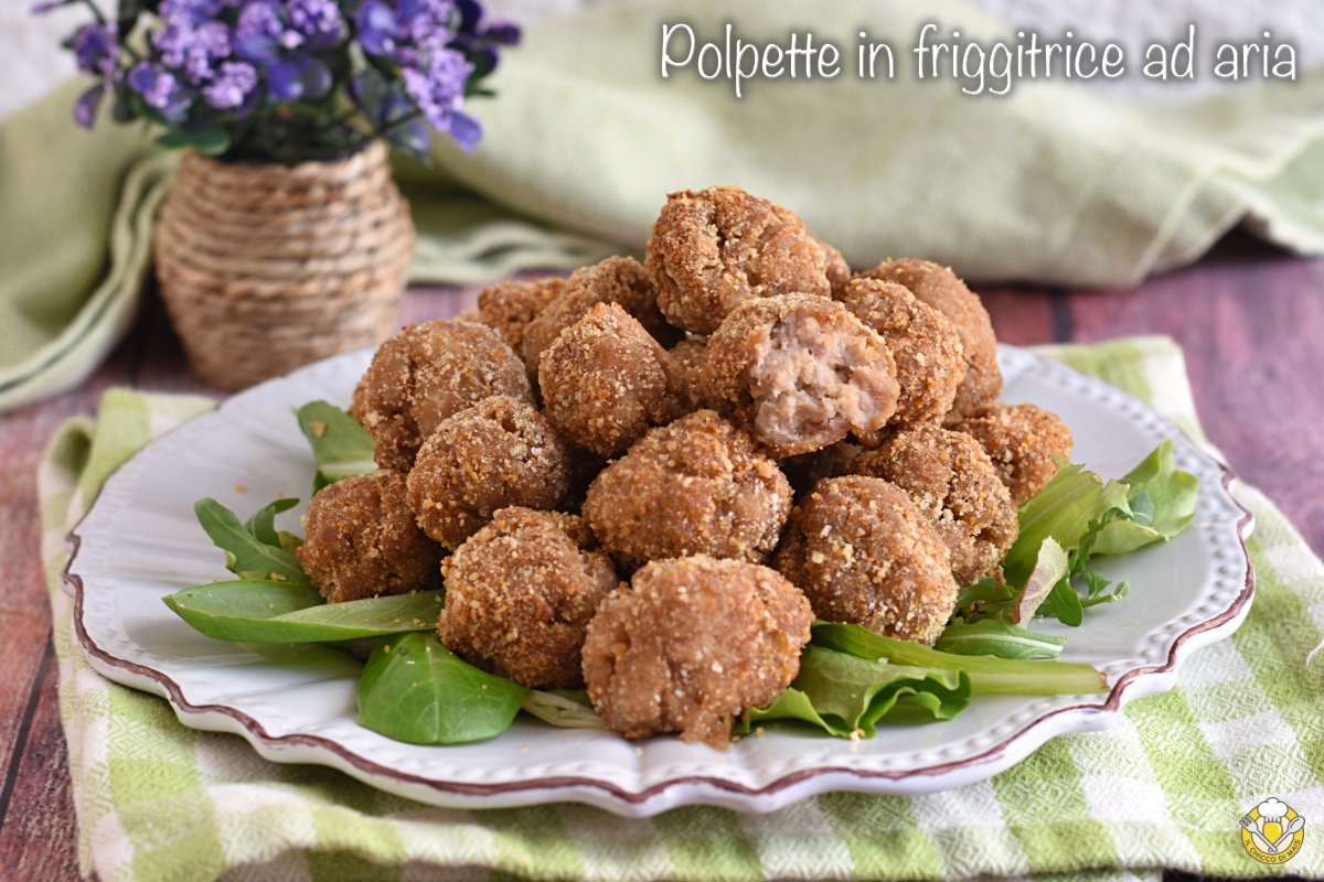 polpette in friggitrice ad aria croccanti fuori morbide dentro tempo e temperatura di cottura il chicco di mais
