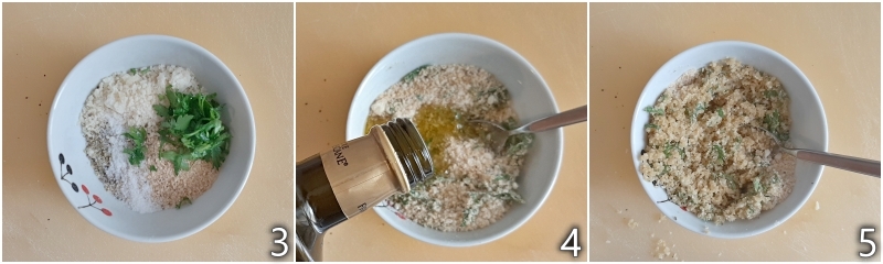 b. preparare la panatura con pangrattato parmigiano ed erbe aromatiche