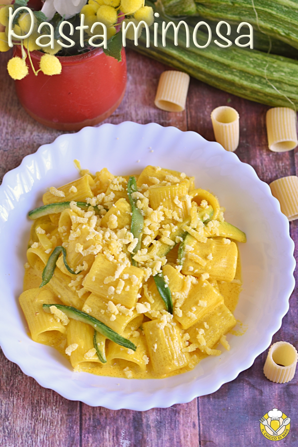 v_ pasta mimosa con zucchine e zafferano e tuorlo d'uovo sodo ricetta per la festa della donna 8 marzo il chicco di mais