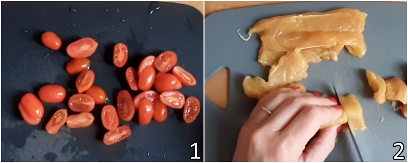a. tagliare i pomodorini a metà e il petto di pollo a cubetti