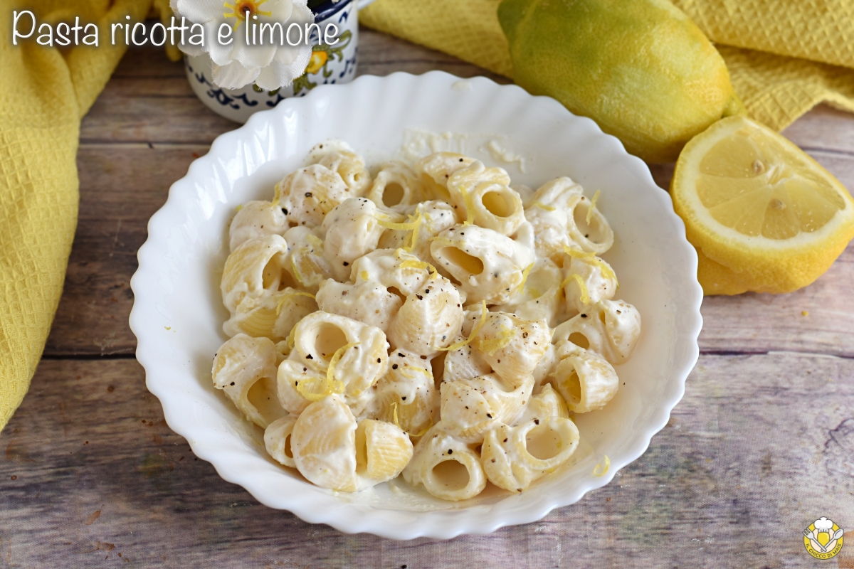 pasta ricotta e limone cremosa ricetta veloce estiva pronta in 10 minuti salvacena il chicco di mais