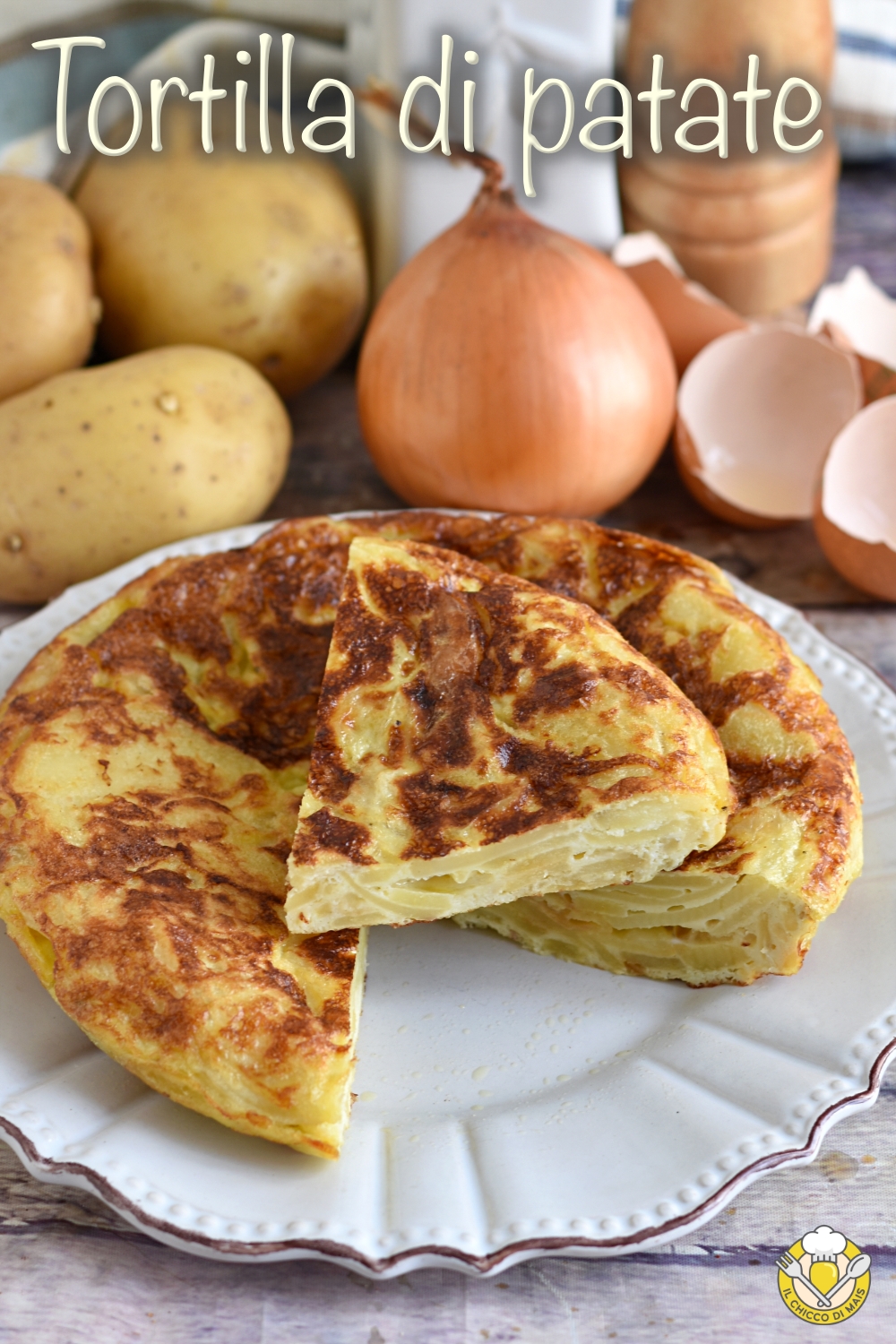 v_ tortilla di patate spagnola ricetta originale trucchi per non bruciarla e per farla alta e cremosa il chicco di mais
