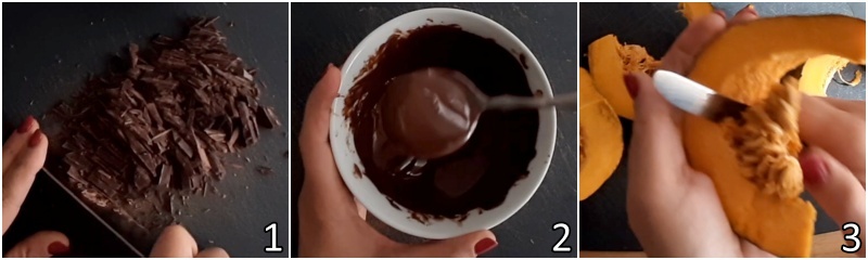 a. sciogliere il cioccolato fondente e tagliare la zucca delica