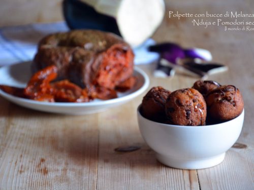Polpette con bucce di Melanzane ‘Nduja e Pomodori secchi