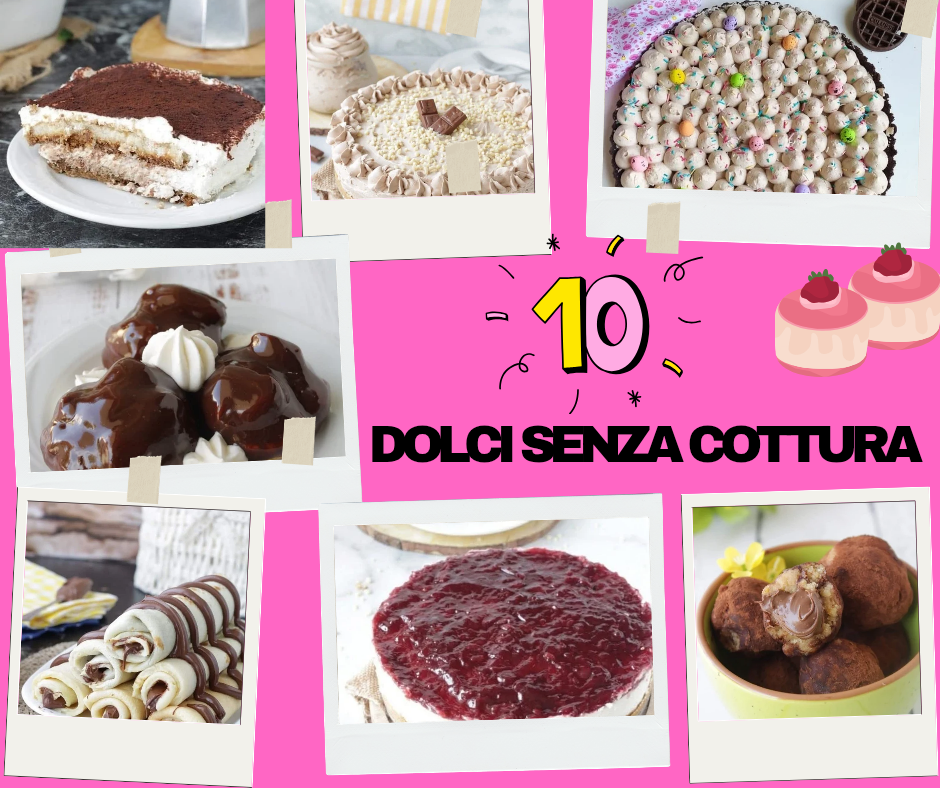 Dolci estivi senza cottura:10 ricette fresche e gustose