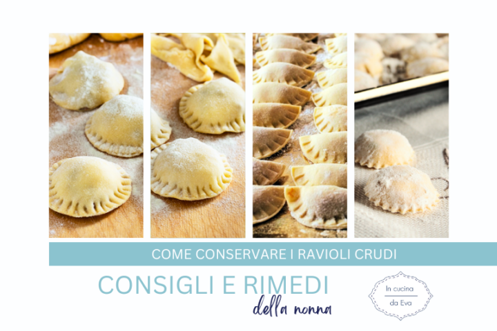 Come conservare i ravioli crudi