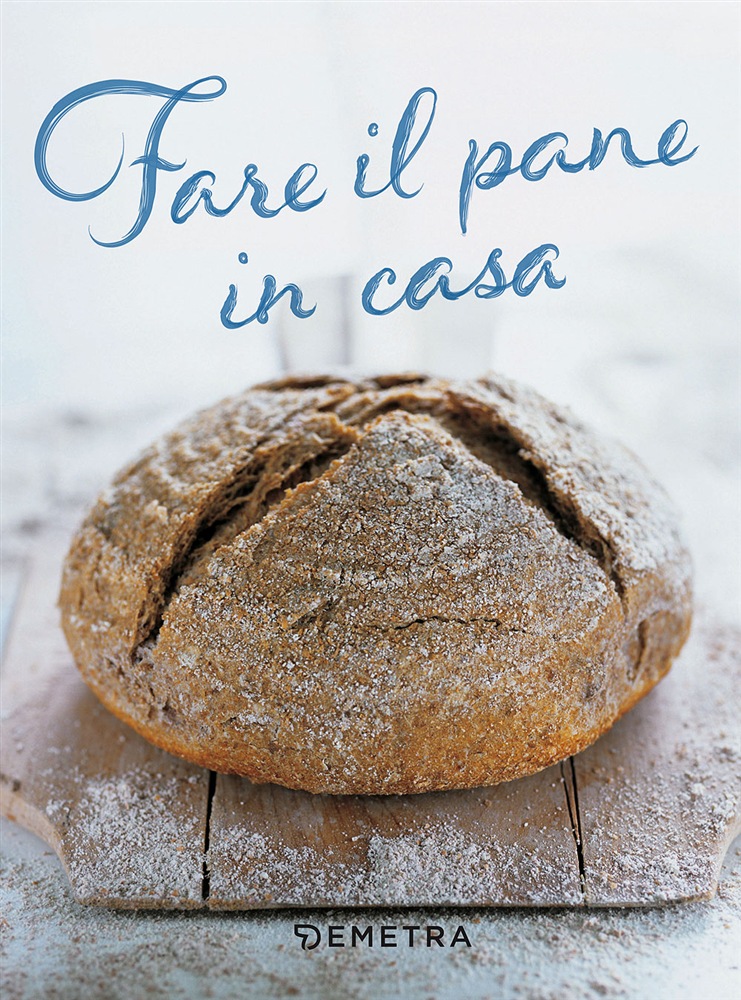 Libri di Cucina - Fare il pane in casa