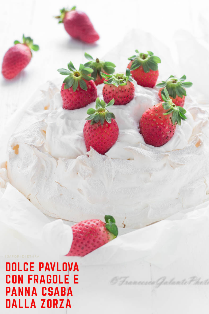 Dolce pavlova alle fragole Csaba dalla Zorza I Sapori di Ethra