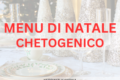 Menu di Natale Chetogenico