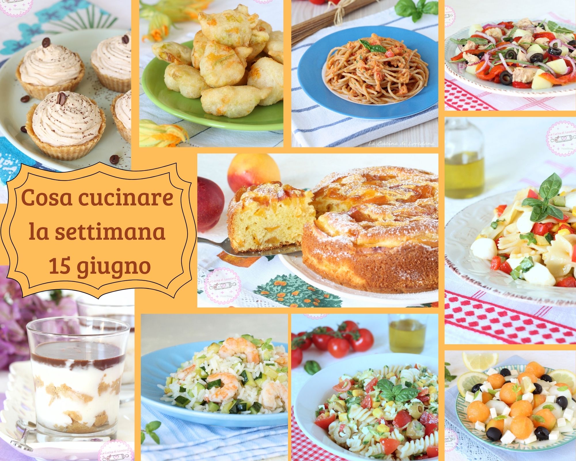 cosa cucinare la settimana 15 giugno