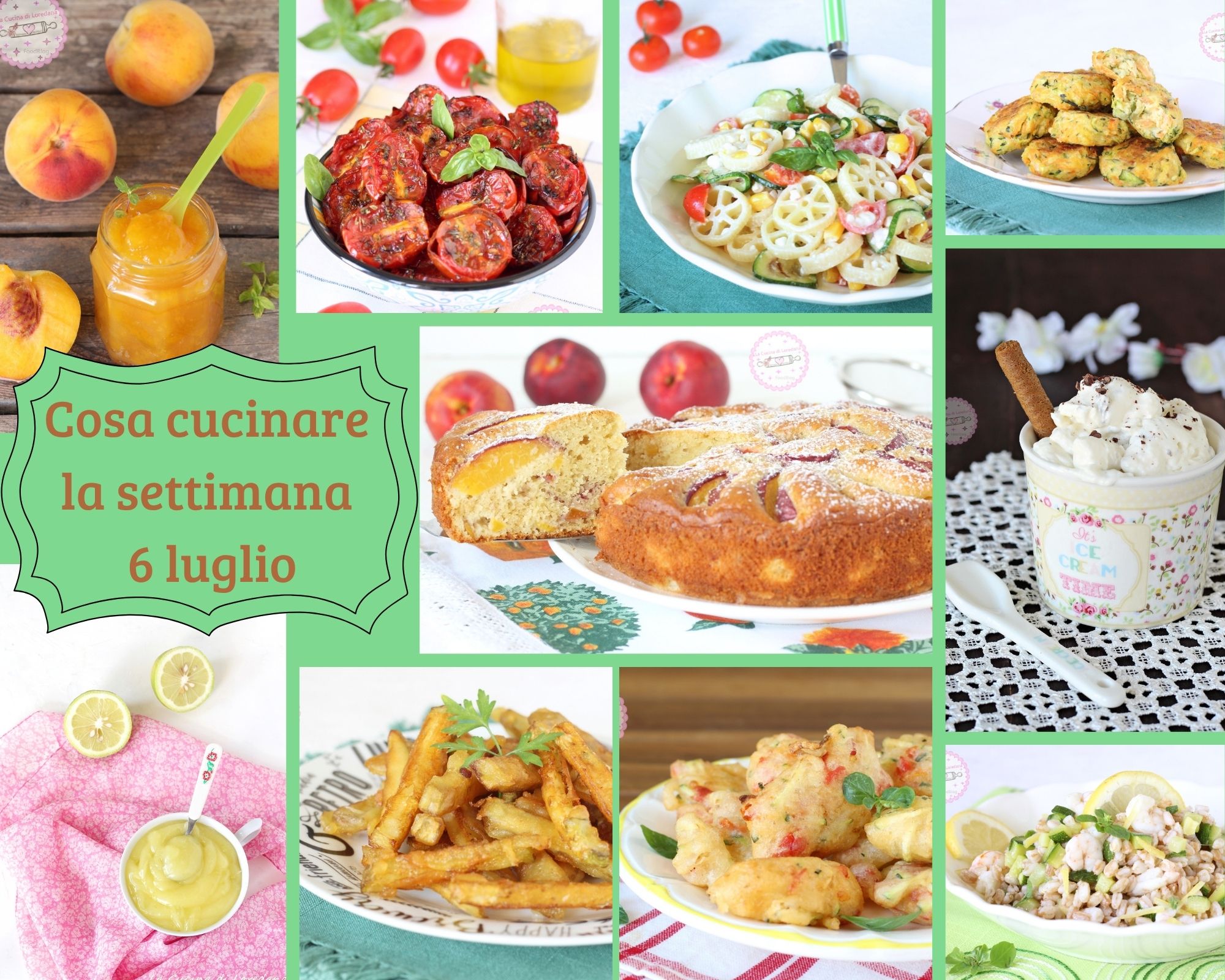 cosa cucinare la settimana 6 luglio