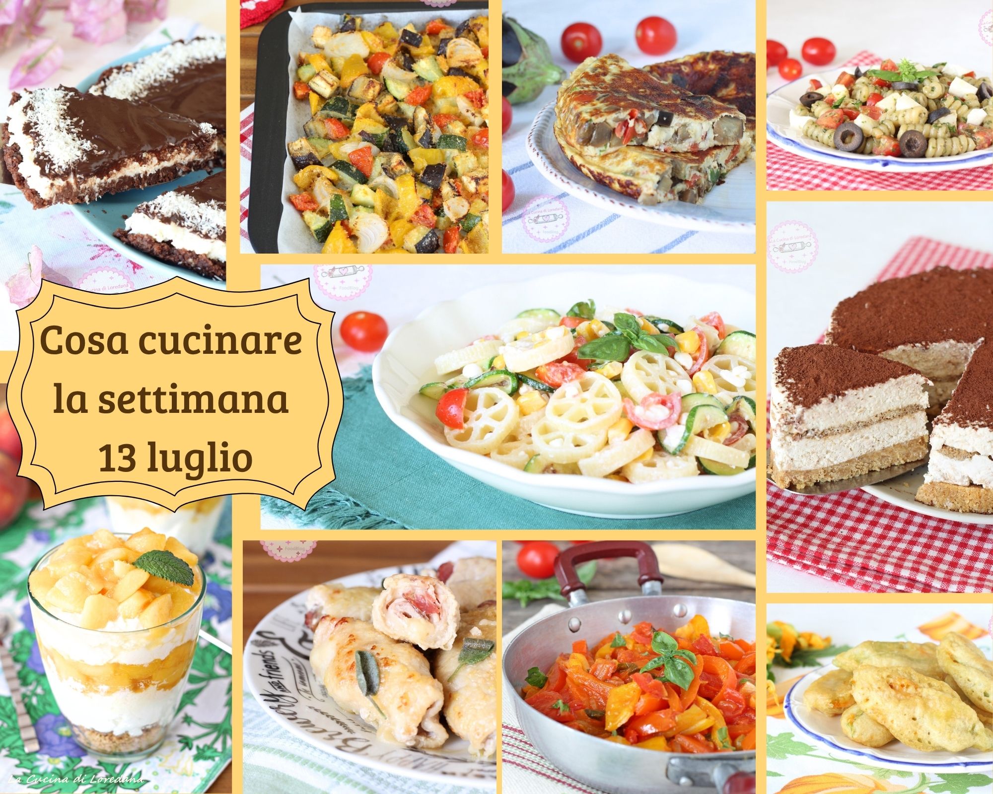 cosa cucinare la settimana 13 luglio