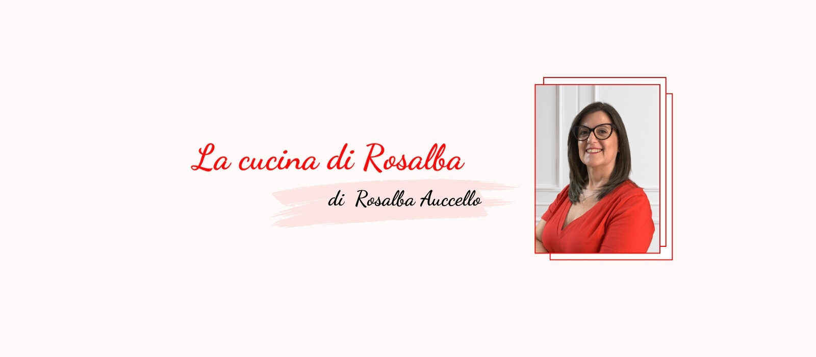Blog La cucina di Rosalba di Rosalba Auccello