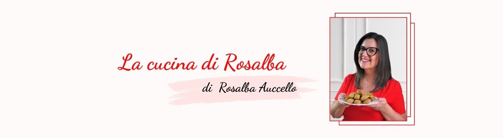 La cucina di Rosalba di Rosalba Auccello