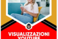Come aumentare le visualizzazioni su YouTube: strategie efficaci per far crescere un canale