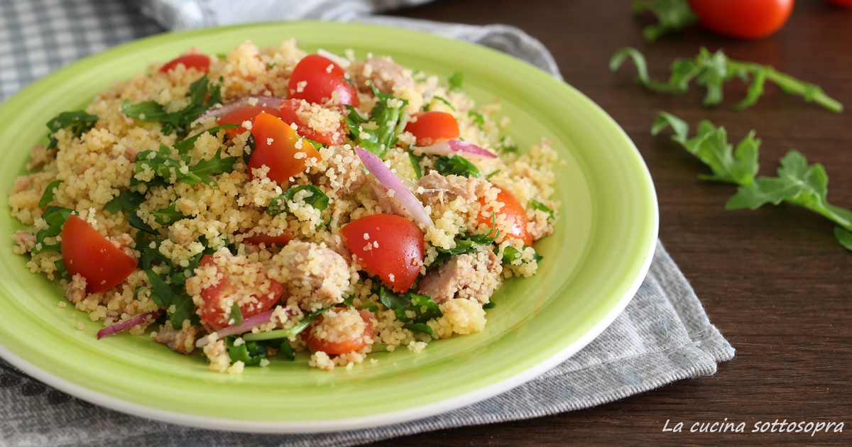 Cous Cous Con Tonno Pomodorini E Rucola | La Cucina Sottosopra