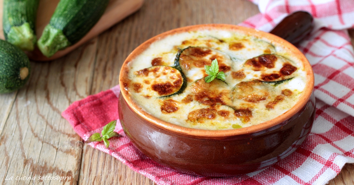 Zucchine al forno mozzarella e besciamella - La cucina sottosopra