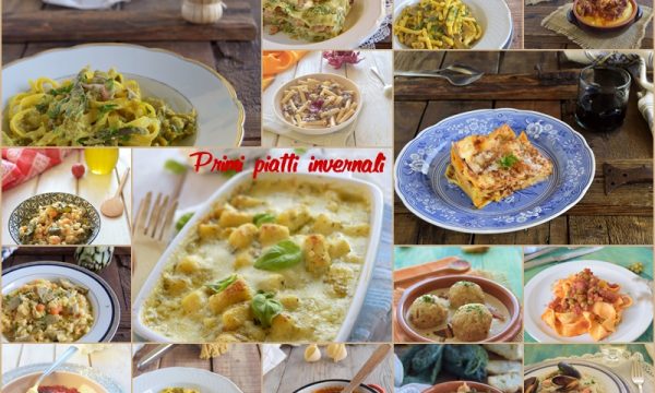 Primi piatti invernali-dalla pasta alle zuppe e altro
