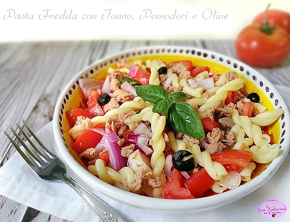 pasta fredda con tonno pomodori e olive