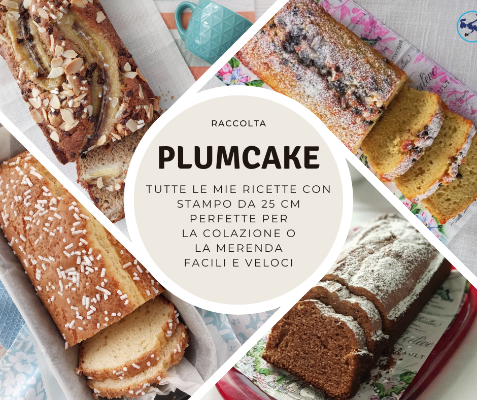 raccolta ricette plumcake facili e veloci da preparare