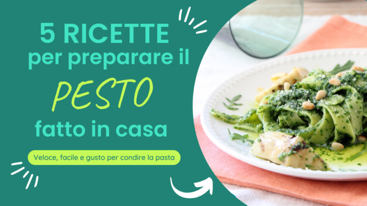 pesto fatto in casa come farlo goloso e profumato