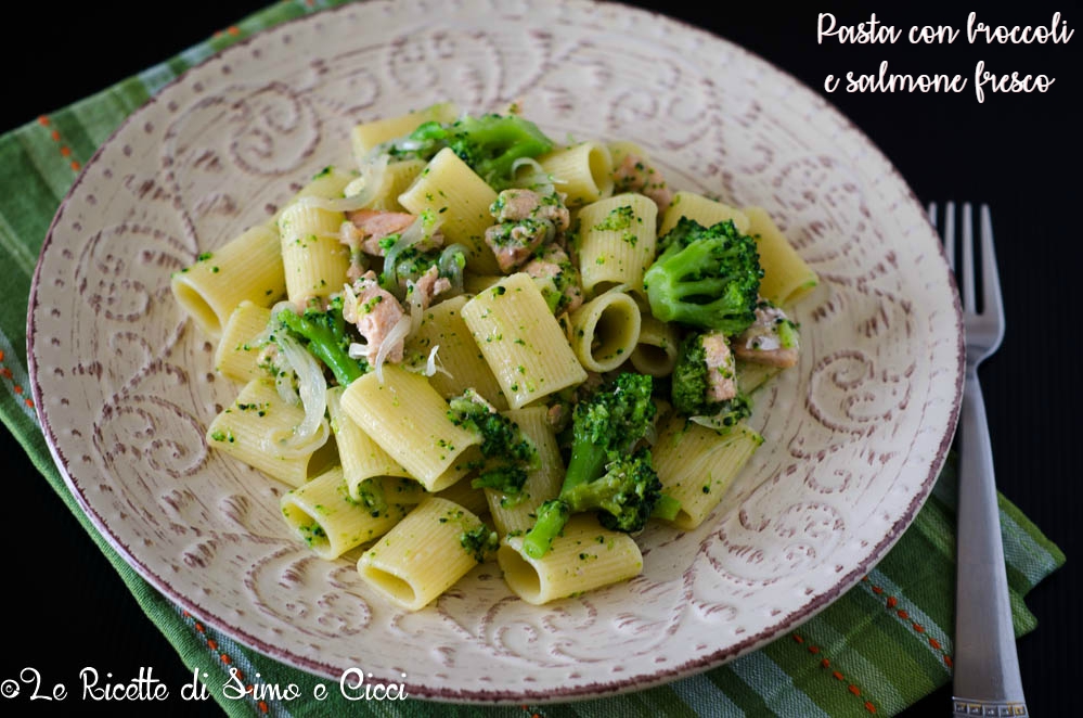 Pasta con broccoli e salmone fresco Le Ricette di Simo e Cicci